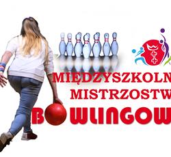 Międzyszkolne Mistrzostwa Bowlingowe